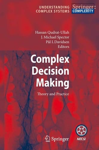 Complex Decision Making Theory and Practice