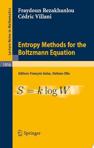 Entropy Methods for the Boltzmann Equation Lectures from a Special Semester at the Centre Émile Borel, Institut H. Poincaré, Paris, 2001