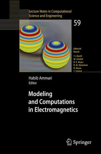 Modeling and Computations in Electromagnetics A Volume Dedicated to Jean-Claude Nédélec