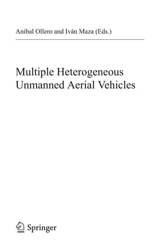 Multiple Heterogeneous Unmanned Aerial Vehicles