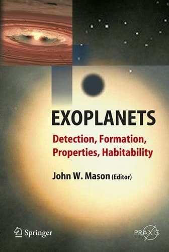 Exoplanets Detection, Formation, Properties, Habitability