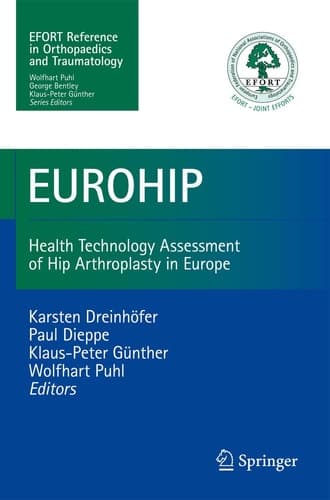 EUROHIP Health Technology Assessment of Hip Arthroplasty in Europe