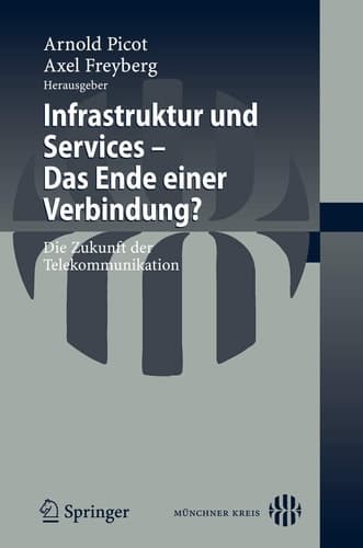 Infrastruktur und Services - Das Ende einer Verbindung? Die Zukunft der Telekommunikation