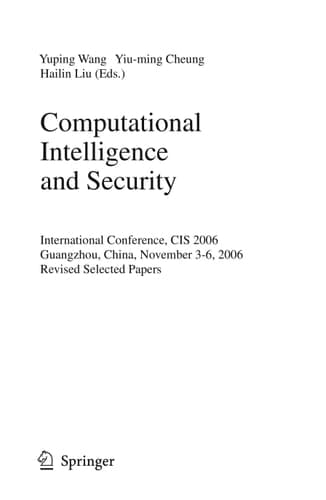 Computational Intelligence and Security International Conference, CIS 2006, Guangzhou, China, November 3-6, 2006, Revised Selected Papers