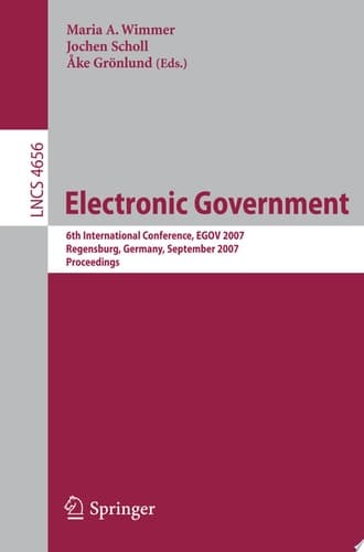 Electronic Goverment 6th International Conference, EGOV 2007, Regensburg, Germany, September 3-7, 2007, Proceedings