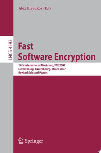Fast Software Encryption 14th International Workshop, FSE 2007, Luxembourg, Luxembourg, March 26-28, 2007, Revised Selected Papers