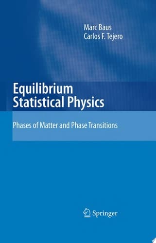 Equilibrium Statistical Physics Phases of Matter and Phase Transitions