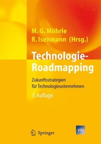 Technologie-Roadmapping Zukunftsstrategien für Technologieunternehmen