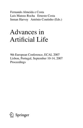 Advances in Artificial Life: 9th European Conference, ECAL 2007, Lisbon, Portugal, September 10-14, 2007, Proceedings (Lecture Notes in Computer Science, 4648)