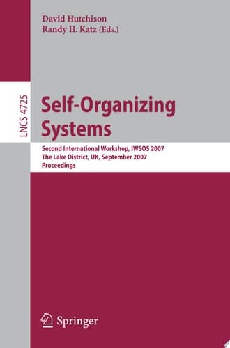 Self-Organizing Systems Second International Workshop, IWSOS 2007, The Lake District, UK, September 11-13, 2007, Proceedings