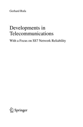 Developments in Telecommunications With a Focus on SS7 Network Reliability