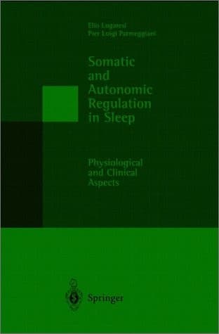 Somatic and Autonomic Regulation in Sleep Physiological and Clinical Aspects