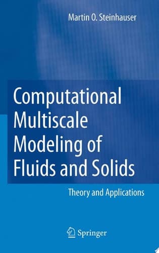 Computational Multiscale Modeling of Fluids and Solids Theory and Applications
