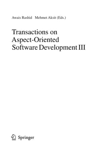 Transactions on Aspect-Oriented Software Development III Focus: Early Aspects