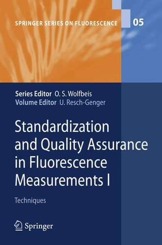 Standardization and Quality Assurance in Fluorescence Measurements I Techniques