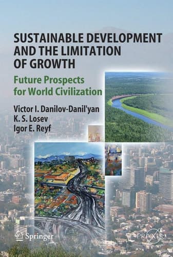 Sustainable Development and the Limitation of Growth Future Prospects for World Civilization