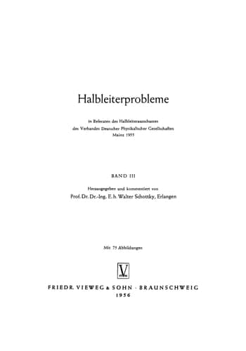 Halbleiterprobleme: In Referaten des Halbleiterausschusses des Verbandes Deutscher Physikalischer Gesellschaften Mainz 1955 (Advances in Solid State Physics) (German Edition)