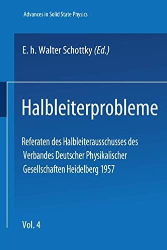 Halbleiterprobleme 4 (Advances in Solid State Physics) (German Edition)