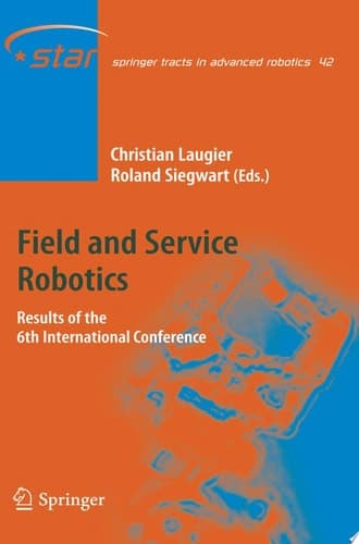 Field and Service Robotics Results of the 6th International Conference