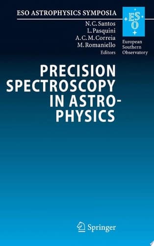 Precision Spectroscopy in Astrophysics Proceedings of the ESO/Lisbon/Aveiro Conference Held in Aveiro, Portugal, 11-15 September 2006