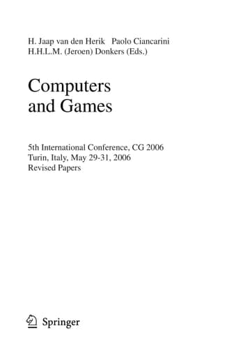 Computers and Games: 5th International Conference, CG 2006, Turin, Italy, May 29-31, 2006, Revised Papers (Lecture Notes in Computer Science, 4630)