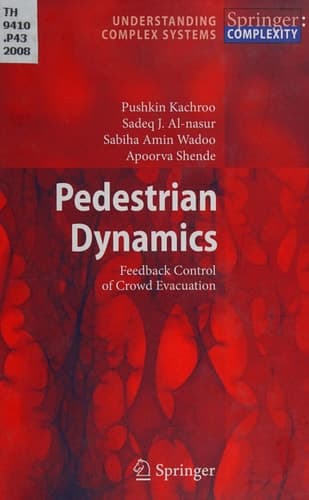 Pedestrian Dynamics: Feedback Control of Crowd Evacuation (Understanding Complex Systems)