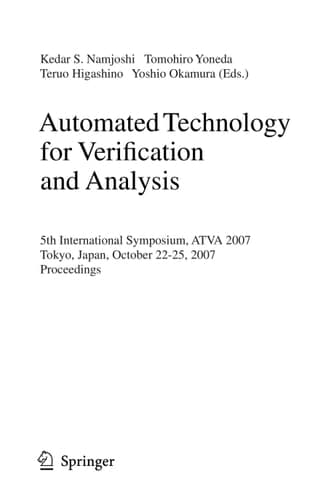Automated Technology for Verification and Analysis 5th International Symposium, ATVA 2007 Tokyo, Japan, October 22-25, 2007 Proceedings