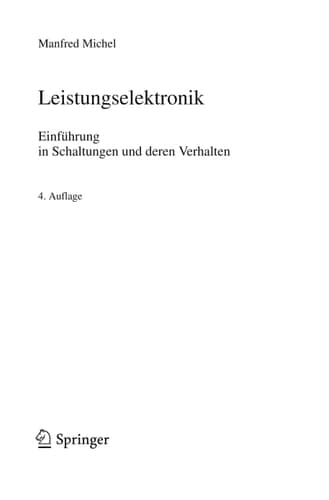Leistungselektronik Einführung in Schaltungen und deren Verhalten