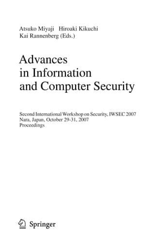 Advances in Information and Computer Security Second International Workshop on Security, IWSEC 2007, Nara, Japan, October 29-31, 2007, Proceedings