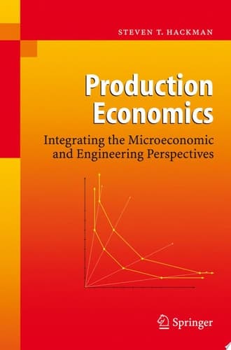 Production Economics Integrating the Microeconomic and Engineering Perspectives
