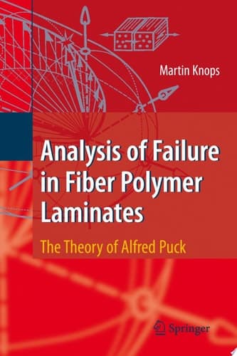 Analysis of Failure in Fiber Polymer Laminates The Theory of Alfred Puck