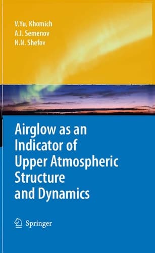 Airglow as an Indicator of Upper Atmospheric Structure and Dynamics