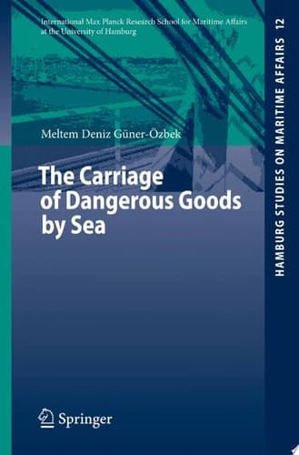 The Carriage of Dangerous Goods by Sea