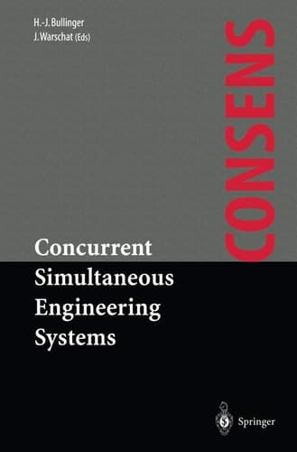 Concurrent Simultaneous Engineering Systems: The Way to Successful Product Development