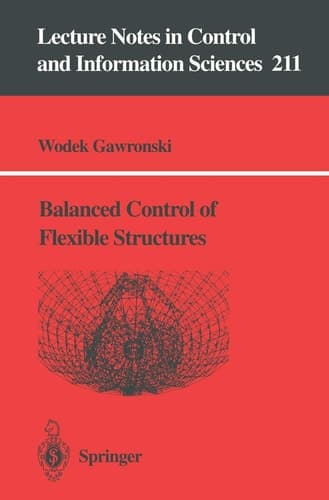 Balanced Control of Flexible Structures (Lecture Notes in Control and Information Sciences, 211)
