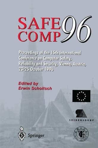 Safe Comp 96 The 15th International Conference on Computer Safety, Reliability and Security, Vienna, Austria October 23–25 1996