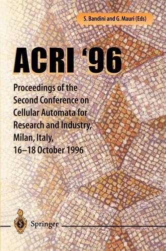 ACRI ’96 Proceedings of the Second Conference on Cellular Automata for Research and Industry, Milan, Italy, 16–18 October 1996