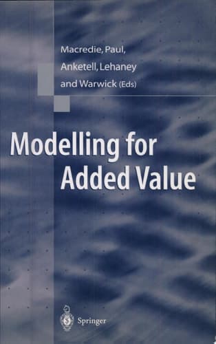 Modelling for Added Value