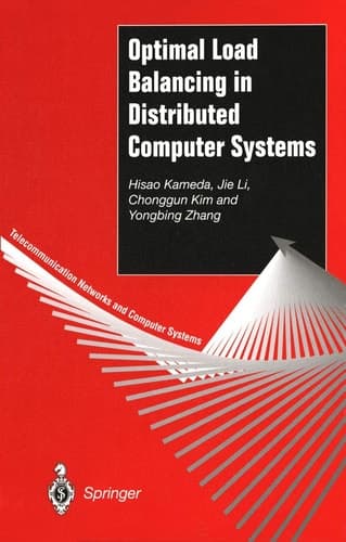 Optimal Load Balancing in Distributed Computer Systems (Telecommunication Networks and Computer Systems)