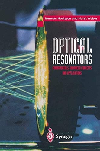 Optical Resonators Fundamentals, Advanced Concepts and Applications