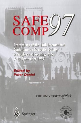 Safe Comp 97 The 16th International Conference on Computer Safety, Reliability and Security