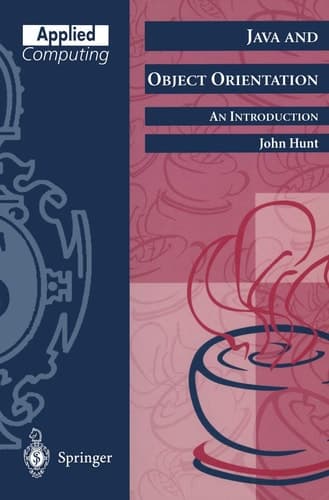 Java and Object Orientation: An Introduction (Applied Computing)
