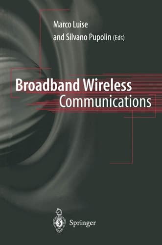Broadband Wireless Communications: Transmission, Access and Services