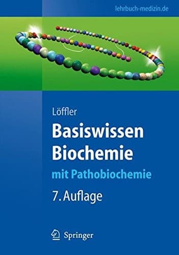 Basiswissen Biochemie mit Pathobiochemie