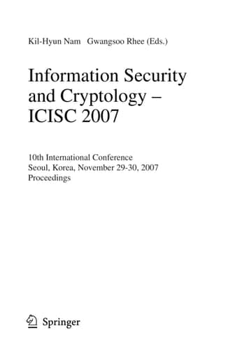 Information Security and Cryptology - ICISC 2007 10th International Conference, Seoul, Korea, November 29-30, 2007, Proceedings
