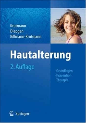 Hautalterung Grundlagen - Prävention - Therapie