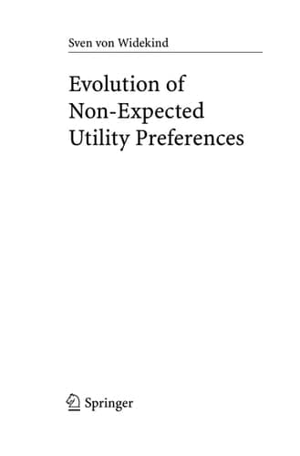 Evolution of Non-Expected Utility Preferences (Lecture Notes in Economics and Mathematical Systems, 606)