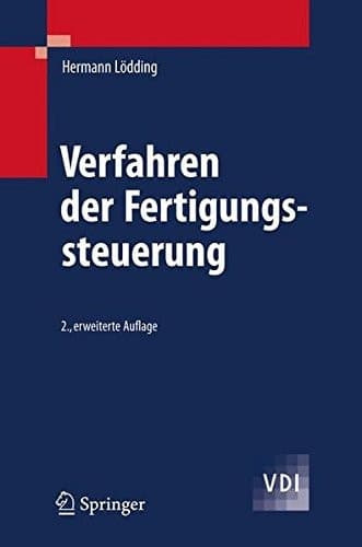 Verfahren der Fertigungssteuerung Grundlagen, Beschreibung, Konfiguration