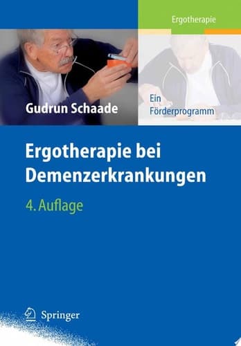 Ergotherapie bei Demenzerkrankungen Ein Förderprogramm