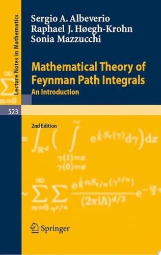 Mathematical Theory of Feynman Path Integrals An Introduction